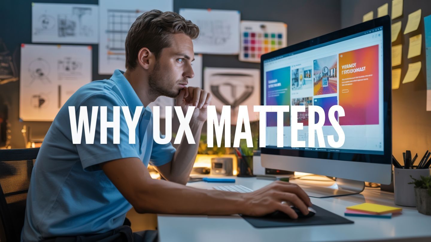 The Importance Of User Experience (UX) In Web Design