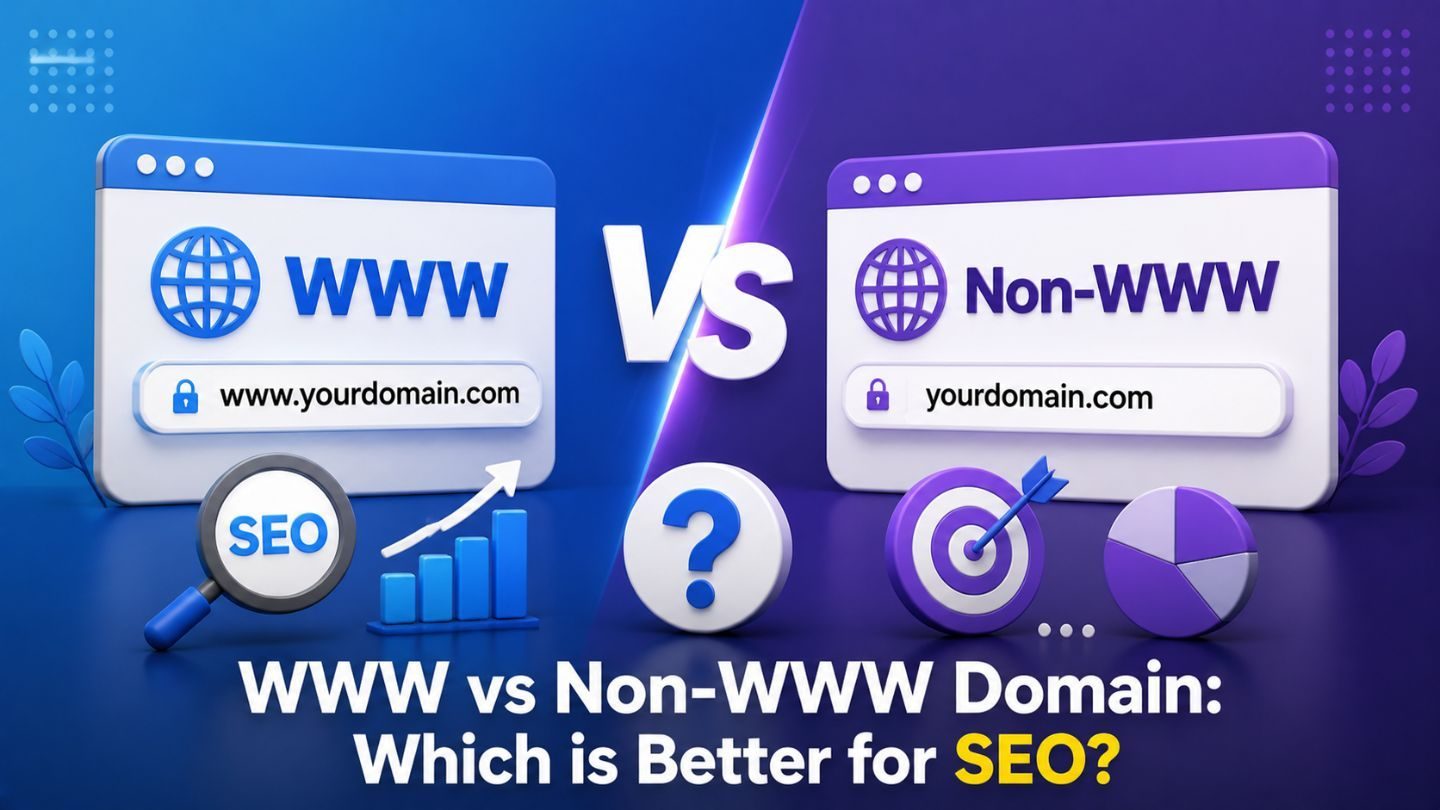 WWW vs Non-WWW Domain: Which is Better for SEO?