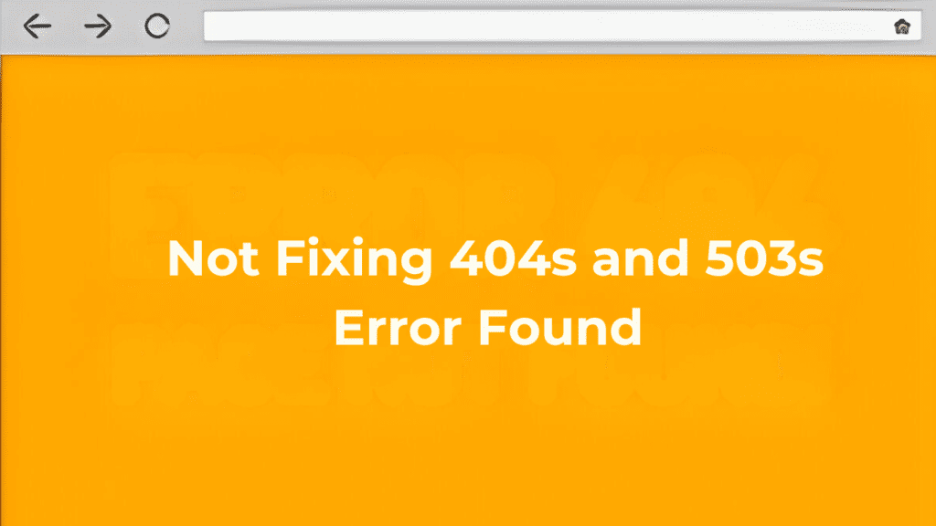 Not Fixing 404s and 503s