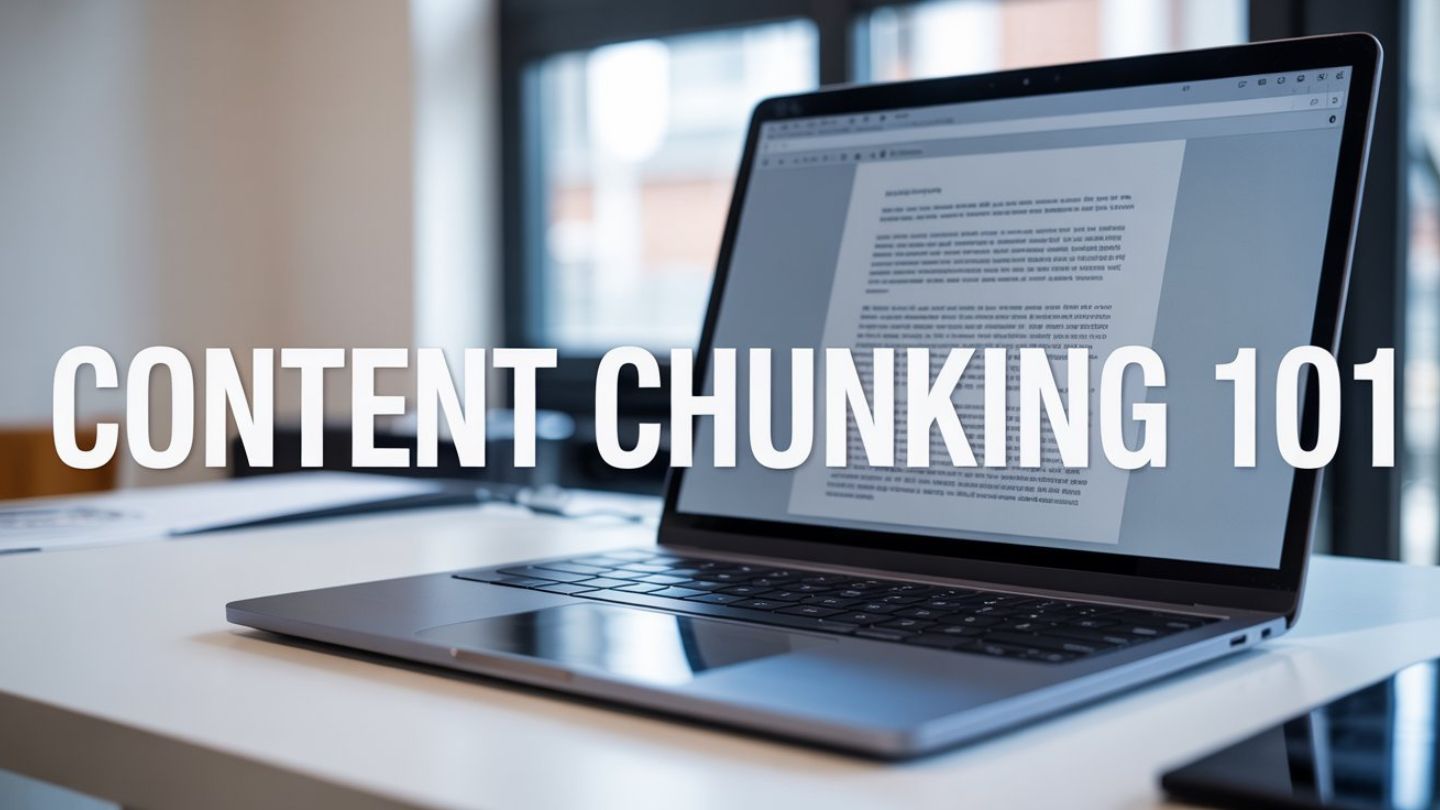 Content Chunking 101: How to Break Down Your Content for Better Engagement